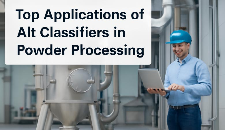 Top-Applications-of-Air-Classifiers-in-Powder-Processing